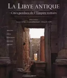 Couverture du produit · LA LIBYE ANTIQUE. : Cités perdues de l'Empire romain