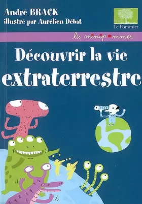 Couverture du produit · Découvrir la vie extraterrestre