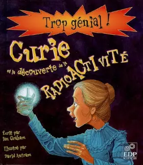 Couverture du produit · Marie Curie et la découverte de la radioactivité