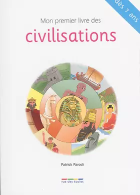 Couverture du produit · Mon premier livre des civilisations: dès 7 ans