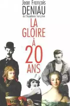 Couverture du produit · La gloire à vingt ans : Récits