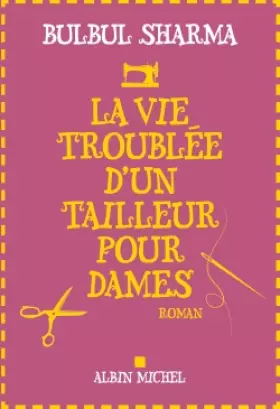 Couverture du produit · LA VIE TROUBLEE D'UN TAILLEUR POUR DAMES