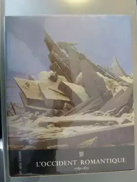 Couverture du produit · L'OCCIDENT ROMANTIQUE (1789-1850).