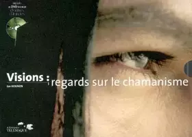 Couverture du produit · Visions : regards sur le chamanisme