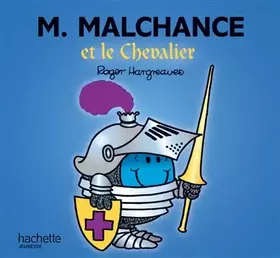 Couverture du produit · Monsieur Malchance et le Chevalier