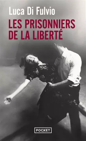 Couverture du produit · Les Prisonniers de la liberté