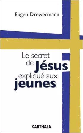 Couverture du produit · Le secret de Jésus expliqué aux jeunes