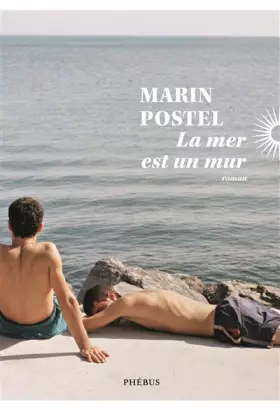 Couverture du produit · La mer est un mur