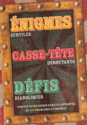 Couverture du produit · Enigmes subtiles, casse-tête déroutants, défis diaboliques