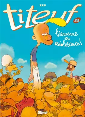 Couverture du produit · Titeuf, Tome 14 : Bienvenue en adolescence