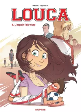 Couverture du produit · Louca - tome 4 - L'espoir fait vivre