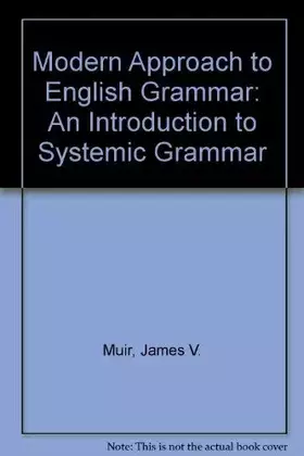Couverture du produit · A modern approach to English grammar: An introduction to systemic grammar