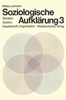 Couverture du produit · Soziologische Aufklärung, Bd.3, Soziales System, Gesellschaft, Organisation