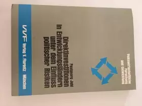 Couverture du produit · Direktinvestitionen in Entwicklungsländern unter dem Einfluss politischer Risiken. Eine empirische Analyse unter besonderer Ber