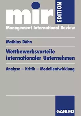 Couverture du produit · Wettbewerbsvorteile internationaler Unternehmen: Analyse - Kritik - Modellentwicklung (Mir-Edition) (German Edition)