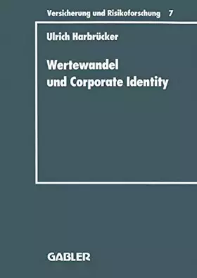 Couverture du produit · Wertewandel und Corporate Identity: Perspektiven eines gesellschaftsorientierten Marketing von Versicherungsunternehmen (Versic
