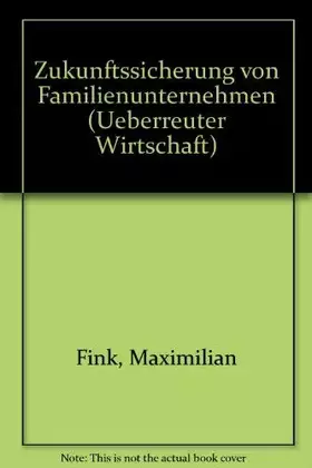 Couverture du produit · Zukunftssicherung von Familienunternehmen