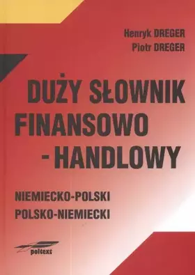 Couverture du produit · Duży słownik finansowo - handlowy: niemiecko polski polsko niemiecki