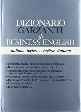 Couverture du produit · Dizionario Garzanti di business english. Italiano-inglese e inglese-italiano