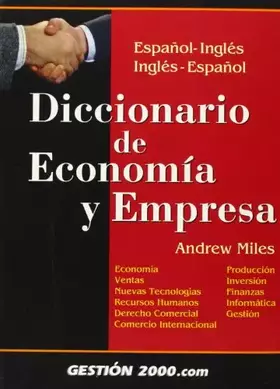 Couverture du produit · Diccionario de economía y empresa: Español-Inglés, Inglés-Español (ECONOMIA)