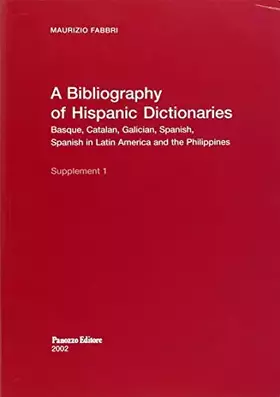 Couverture du produit · Bibliography of Hispanic Dictionaries. Basque, Catalan, Galician, Spanish, Spanish in Latin America and the Philippines. Ediz.