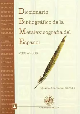 Couverture du produit · Diccionario bibliográfico de la metalexicografía del español 2001-2005: 153 (Fuera de Colección)