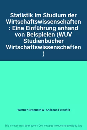 Couverture du produit · Statistik im Studium der Wirtschaftswissenschaften: Eine Einführung anhand von Beispielen (WUV Studienbücher Wirtschaftswissens