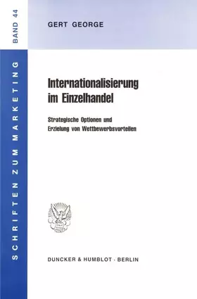 Couverture du produit · Internationalisierung im Einzelhandel.: Strategische Optionen und Erzielung von Wettbewerbsvorteilen. (Schriften zum Marketing)