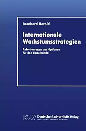 Couverture du produit · Internationale Wachstumsstrategien: Anforderungen und Optionen für den Einzelhandel