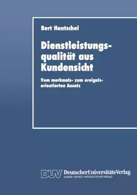 Couverture du produit · Dienstleistungsqualität aus Kundensicht: Vom Merkmals- zum Ereignisorientierten Ansatz (German Edition)