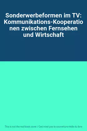 Couverture du produit · Sonderwerbeformen im TV: Kommunikations-Kooperationen zwischen Fernsehen und Wirtschaft