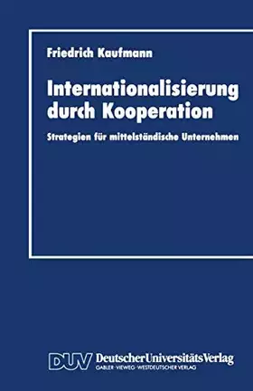 Couverture du produit · Internationalisierung durch Kooperation: Strategien für mittelständische Unternehmen