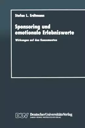Couverture du produit · Sponsoring und Emotionale Erlebniswerte: Wirkungen auf den Konsumenten (German Edition)