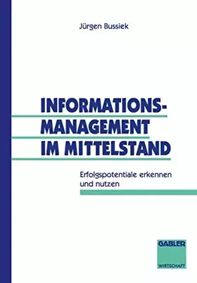 Couverture du produit · Informationsmanagement im Mittelstand: Erfolgspotentiale erkennen und nutzen