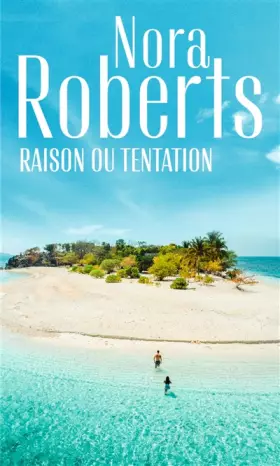 Couverture du produit · Raison ou tentation: Envoûtante passion - Au feu de la passion
