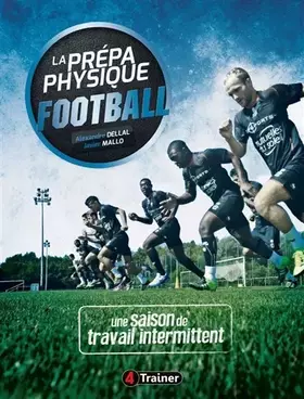 Couverture du produit · La préparation physique football (tome 2): une saison de travail intermittent