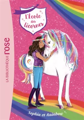 Couverture du produit · L'école des Licornes 01 - Sophia et Rainbow