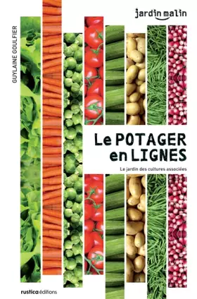 Couverture du produit · Le potager en lignes: Le jardin des cultures associées