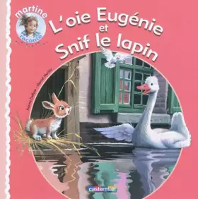 Couverture du produit · L'oie Eugénie et Snif le lapin