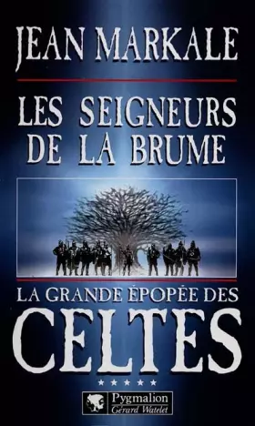Couverture du produit · La Grande Épopée des Celtes, tome 5 : Les Seigneurs de la brume