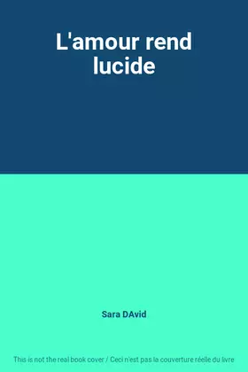 Couverture du produit · L'amour rend lucide