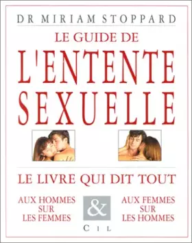 Couverture du produit · Le Guide de l'entente sexuelle