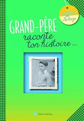 Couverture du produit · Grand-père : Raconte ton histoire