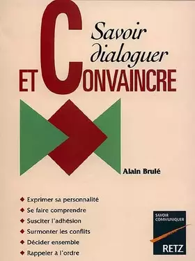 Couverture du produit · Savoir dialoguer et convaincre