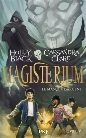 Couverture du produit · Magisterium - tome 04 : Le Masque d'argent (4)