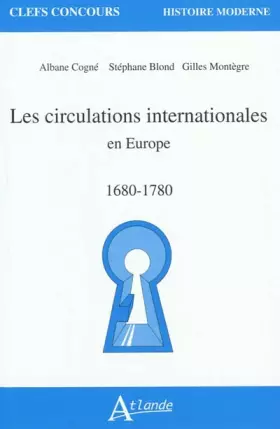 Couverture du produit · Les circulations internationales - Europe - 1680-1780