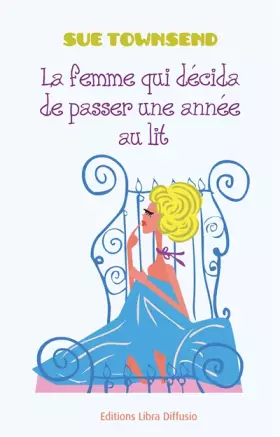 Couverture du produit · La femme qui décida de passer une année au lit