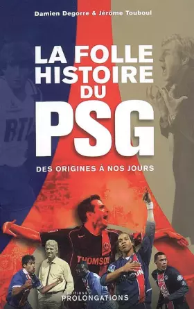 Couverture du produit · La folle histoire du PSG