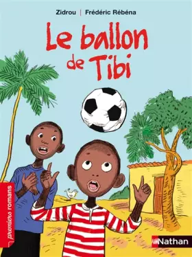 Couverture du produit · Le ballon de Tibi - Roman Vie quotidienne - De 7 à 11 ans