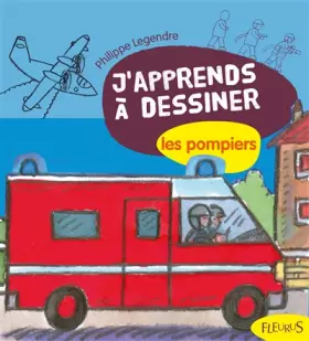 Couverture du produit · J'apprends à dessiner Les pompiers